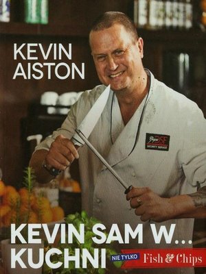 cover image of Kevin sam w kuchni Nie tylko Fish &amp; Chips